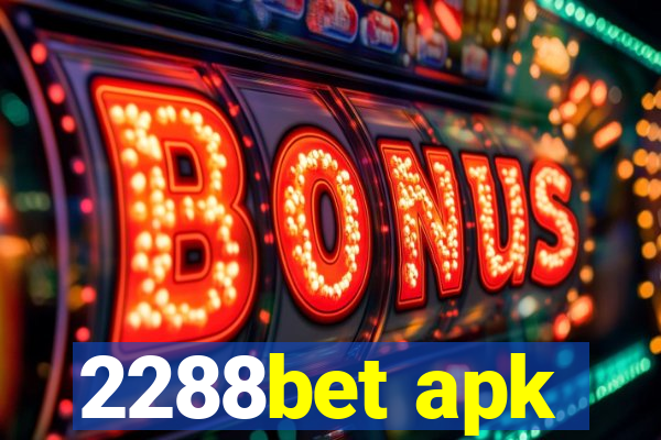 2288bet apk